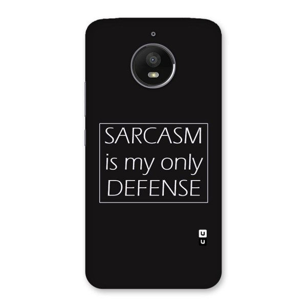 Sarcasm Defence Back Case for Moto E4 Plus