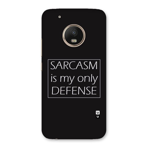 Sarcasm Defence Back Case for Moto G5 Plus