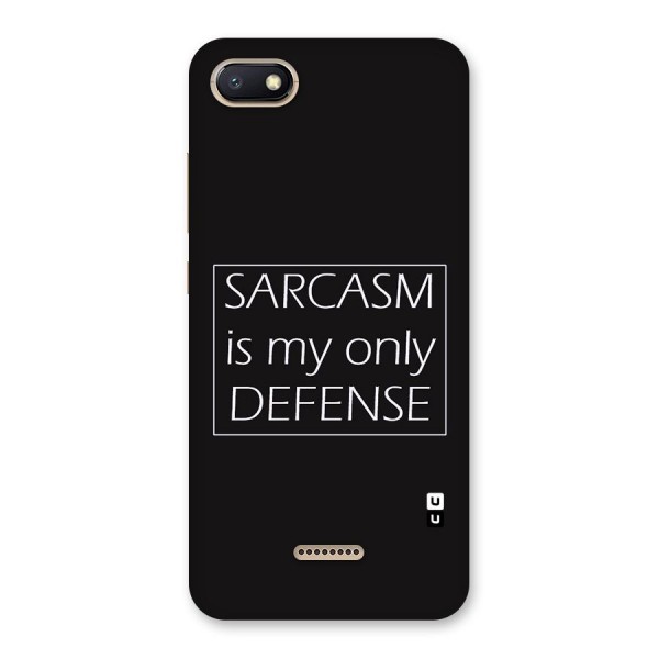 Sarcasm Defence Back Case for Redmi 6A