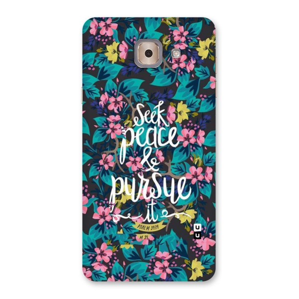 Seek Peace Back Case for Galaxy J7 Max