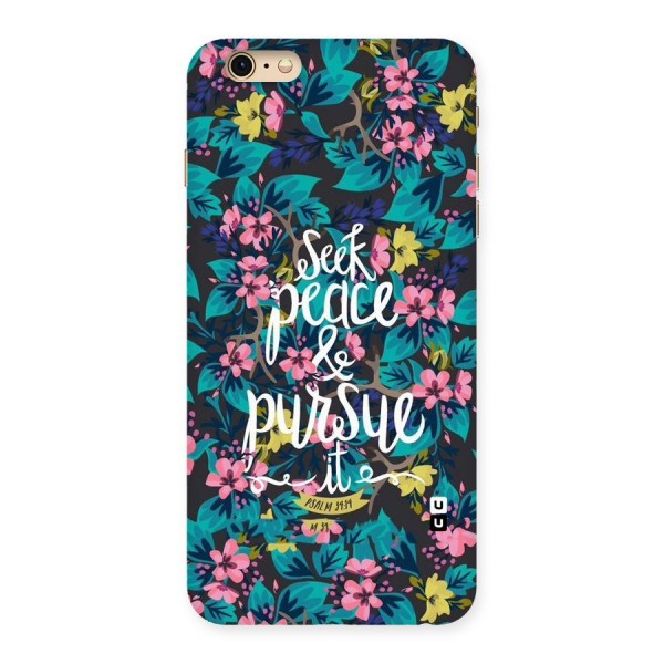 Seek Peace Back Case for iPhone 6 Plus 6S Plus