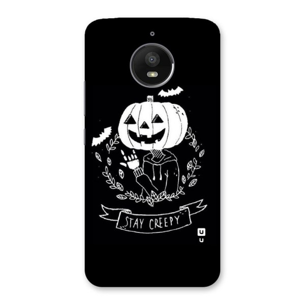 Stay Creepy Back Case for Moto E4 Plus