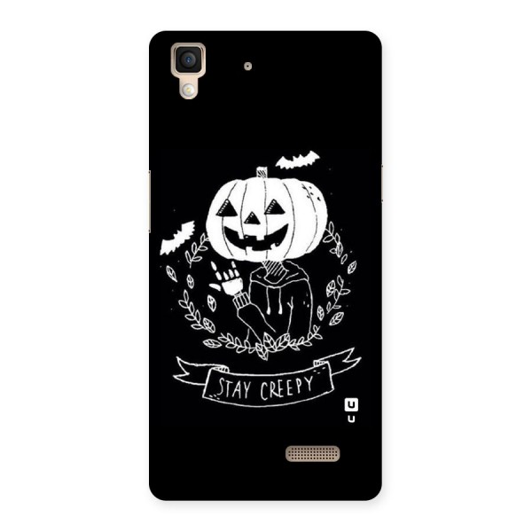 Stay Creepy Back Case for Oppo R7