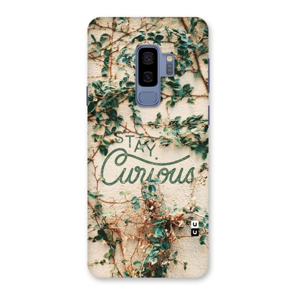 Stay Curious Back Case for Galaxy S9 Plus