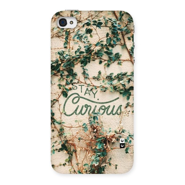 Stay Curious Back Case for iPhone 4 4s