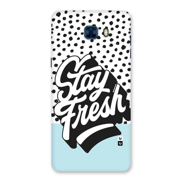 Stay Fresh Back Case for Galaxy C7 Pro