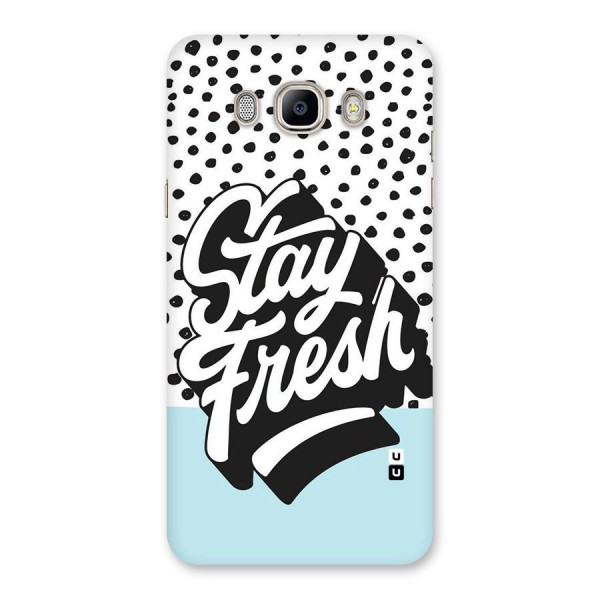 Stay Fresh Back Case for Galaxy On8