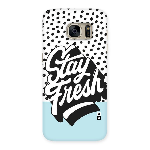 Stay Fresh Back Case for Galaxy S7