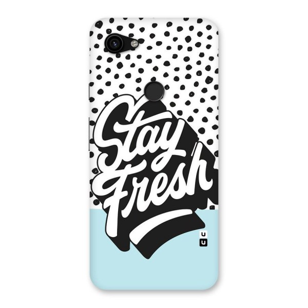 Stay Fresh Back Case for Google Pixel 3a XL