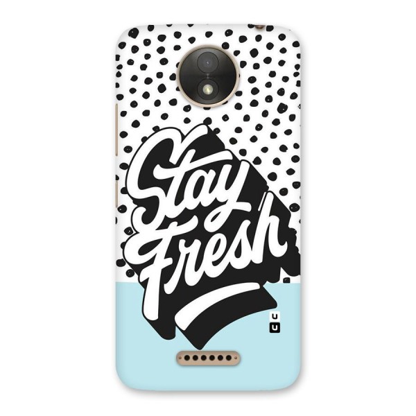 Stay Fresh Back Case for Moto C Plus