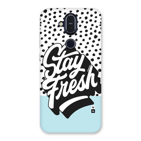 Stay Fresh Back Case for Nokia 8.1