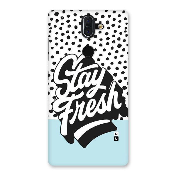 Stay Fresh Back Case for Nokia 8 Sirocco