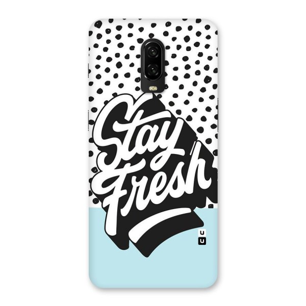 Stay Fresh Back Case for OnePlus 6T