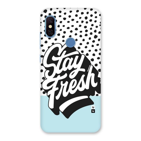 Stay Fresh Back Case for Redmi Note 6 Pro