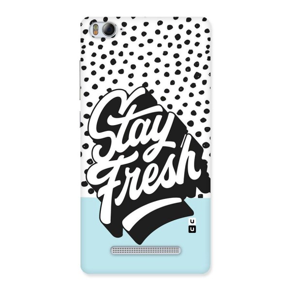 Stay Fresh Back Case for Xiaomi Mi4i