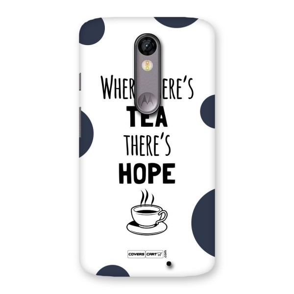 Tea Hope Back Case for Moto X Force