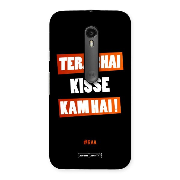 Tera Bhai Kisse Kam Hai Back Case for Moto G3