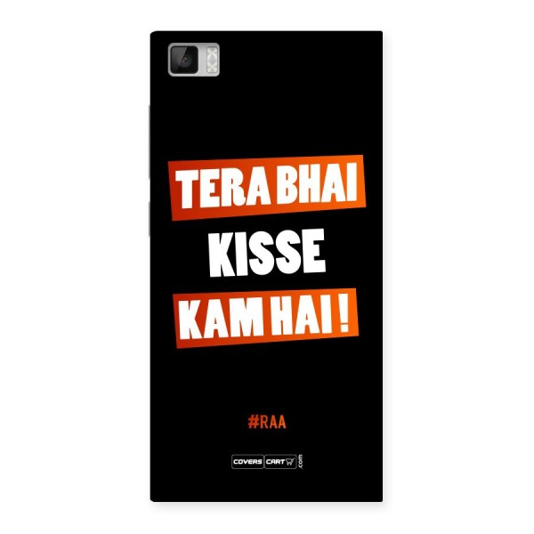 Tera Bhai Kisse Kam Hai Back Case for Xiaomi Mi3