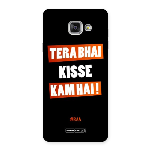 Tera Bhai Raftaar Back Case for Galaxy A7 2016