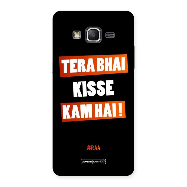 Tera Bhai Raftaar Back Case for Galaxy Grand Prime