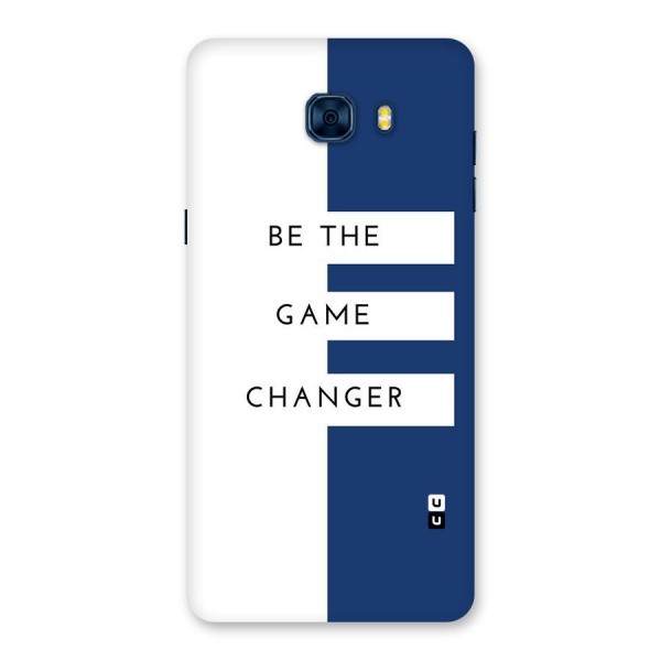 The Game Changer Back Case for Galaxy C7 Pro