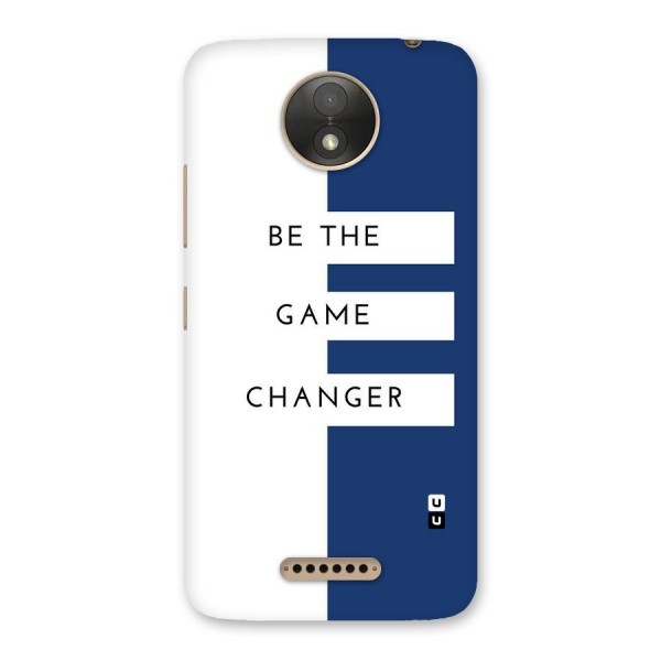 The Game Changer Back Case for Moto C Plus