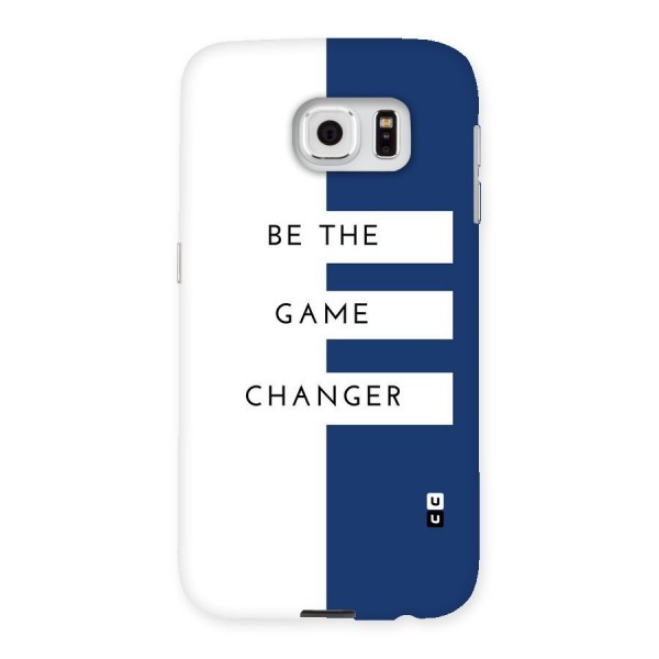 The Game Changer Back Case for Samsung Galaxy S6