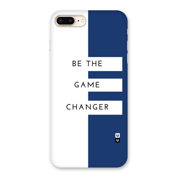 The Game Changer Back Case for iPhone 8 Plus