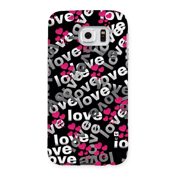 Too Much Love Back Case for Samsung Galaxy S6