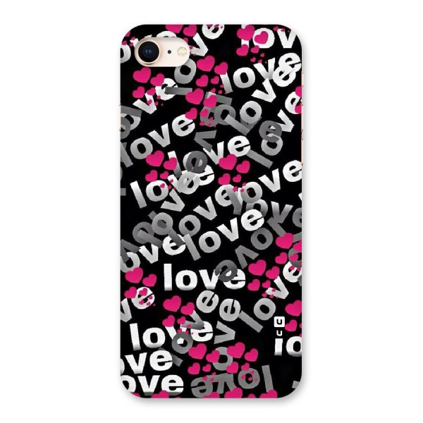 Too Much Love Back Case for iPhone 8