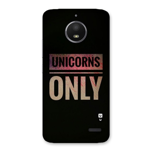 Unicorns Only Back Case for Moto E4