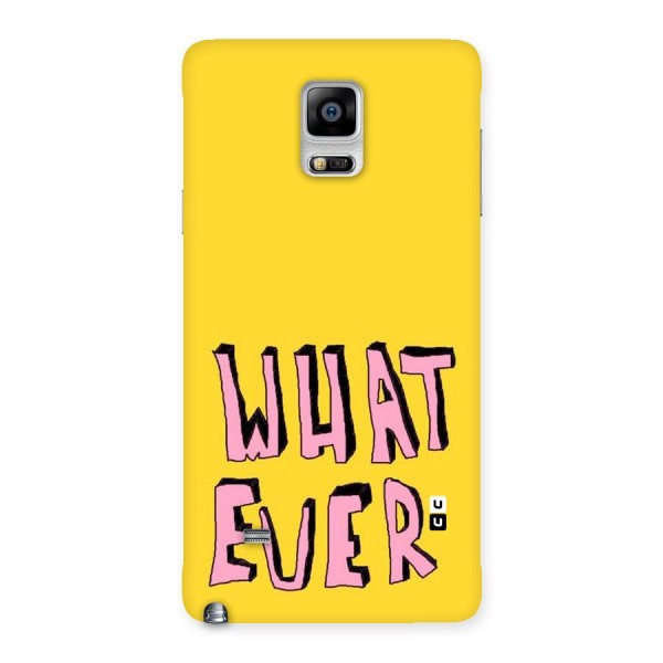 Whatever Yellow Back Case for Galaxy Note 4