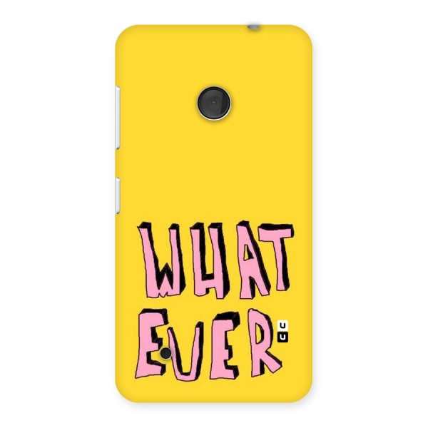 Whatever Yellow Back Case for Lumia 530