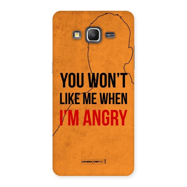 When I M Angry Back Case for Galaxy Grand Prime