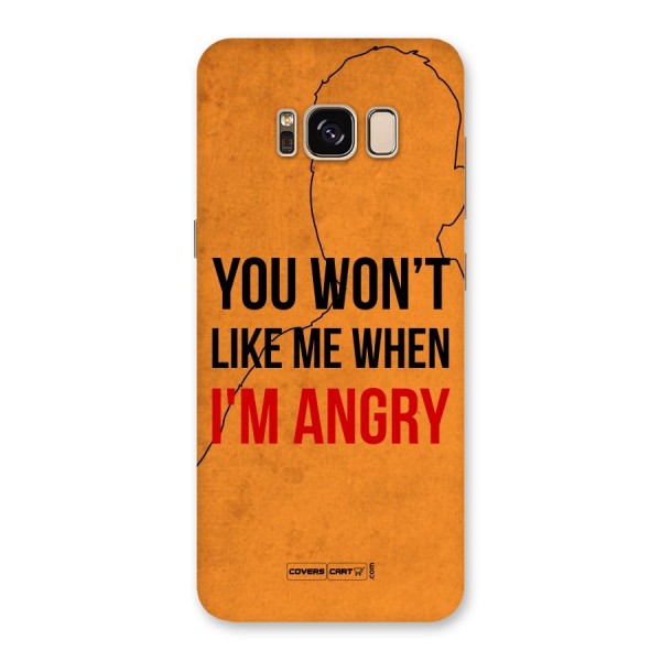 When I M Angry Back Case for Galaxy S8