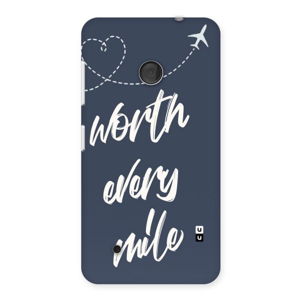 Worth Every Mile Back Case for Lumia 530