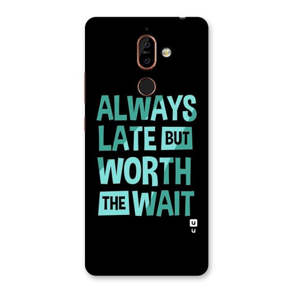 Worth the Wait Back Case for Nokia 7 Plus