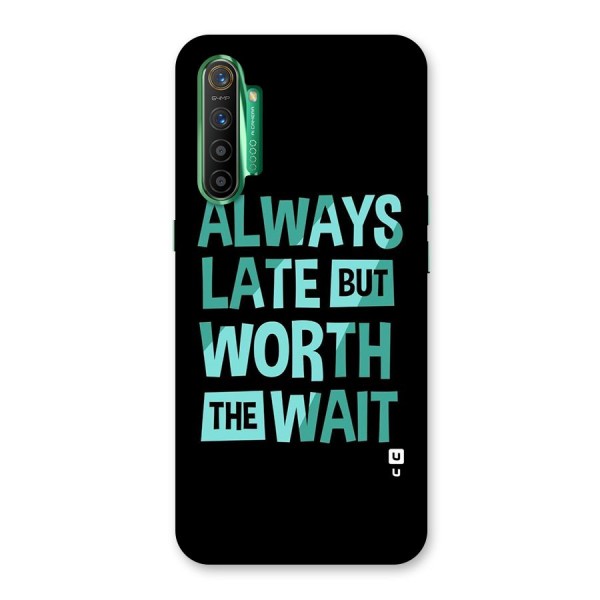 Worth the Wait Back Case for Realme X2