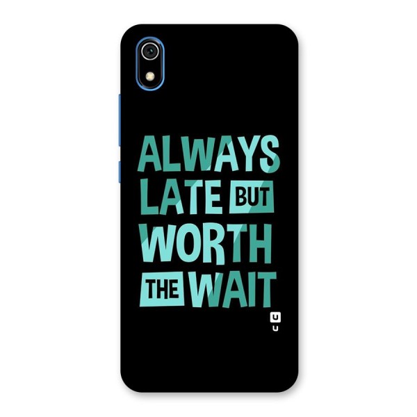 Worth the Wait Back Case for Redmi 7A