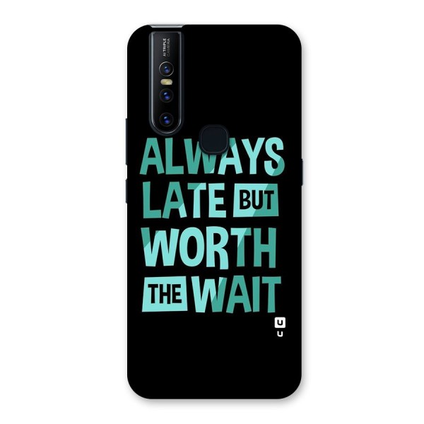 Worth the Wait Back Case for Vivo V15