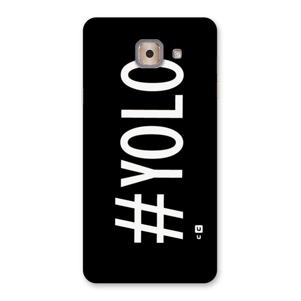 Yolo Back Case for Galaxy J7 Max