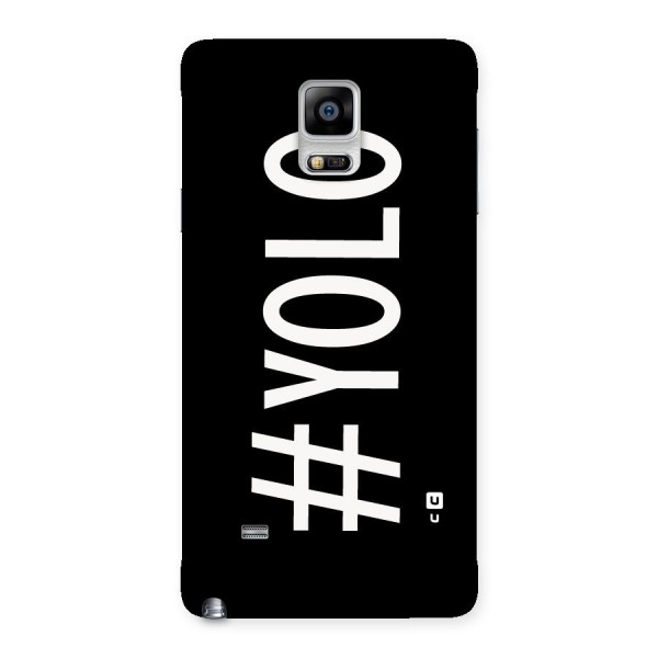 Yolo Back Case for Galaxy Note 4