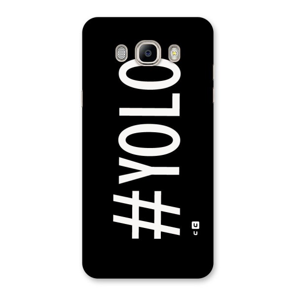 Yolo Back Case for Galaxy On8