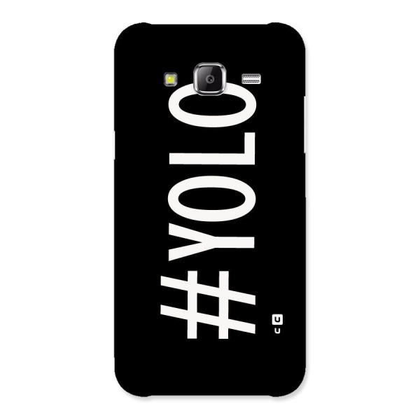 Yolo Back Case for Samsung Galaxy J5