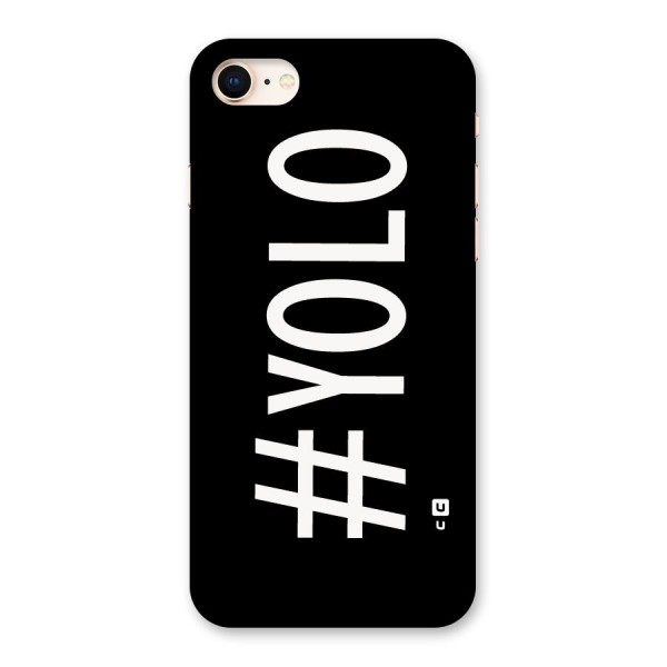 Yolo Back Case for iPhone 8