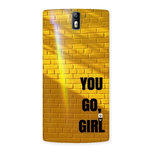 You Go Girl Wall Back Case for One Plus One