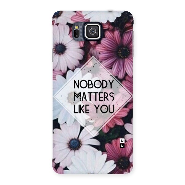 You Matter Back Case for Galaxy Alpha