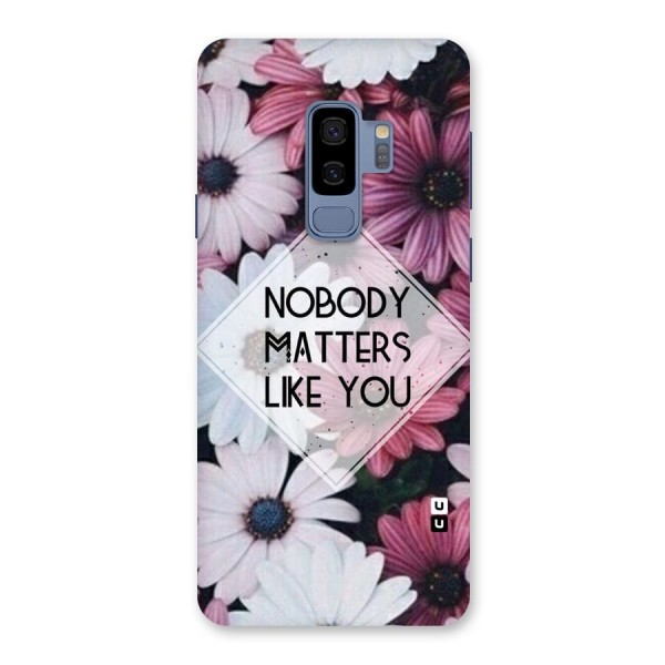 You Matter Back Case for Galaxy S9 Plus