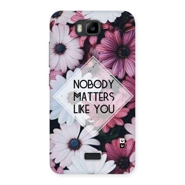 You Matter Back Case for Honor Bee