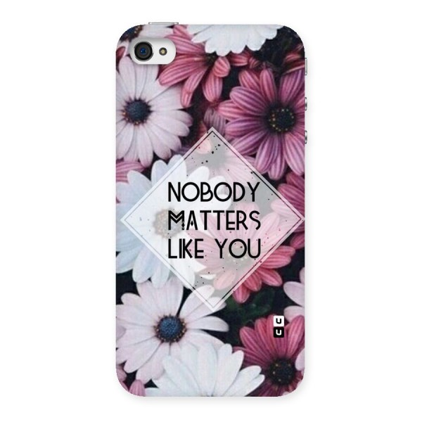 You Matter Back Case for iPhone 4 4s